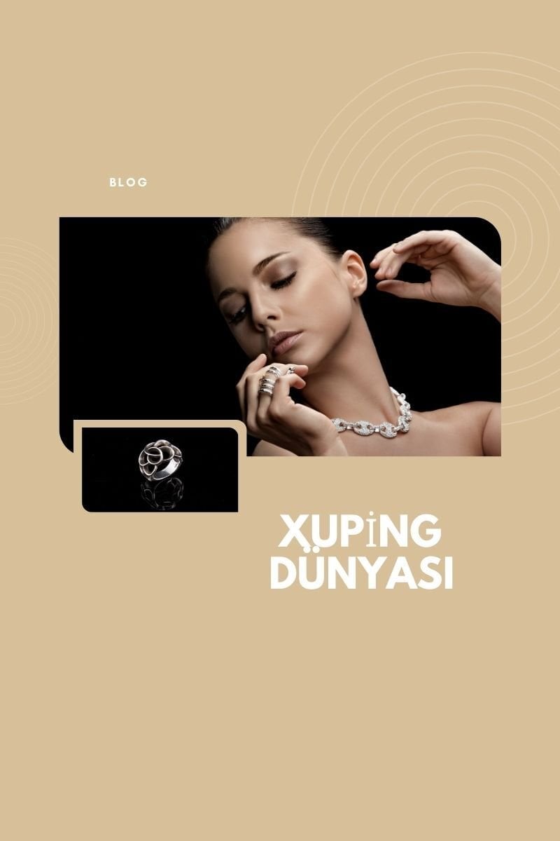 Xuping Takı Nedir? Altın Görünümlü Takıların Sırrı